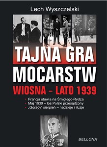 Picture of Tajna gra mocarstw o Polskę Wiosna-lato 1939