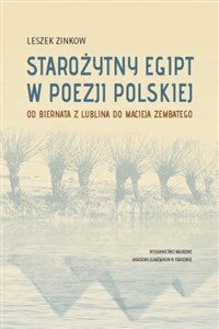 Picture of Starożytny Egipt w poezji polskiej Od Biernata z Lublina do Macieja Zembatego