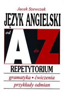 Picture of Język angielski od A do Z Repetytorium Ćwiczenia, gramatyka, tabele odmian