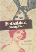 Małżeństwo... - Bogna Białecka -  books in polish 