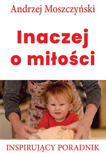 Picture of Inaczej o miłości Inspirujący poradnik