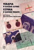 Terapia w ... - Alicja Kuczyńska (red.), Marcin Czub (red.) -  Książka z wysyłką do UK