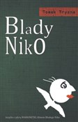 Blady Niko... - Tomek Tryzna -  books in polish 