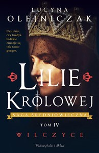 Picture of Lilie królowej Saga średniowieczna Tom 4 Wilczyce