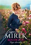 polish book : Kolor róż ... - Krystyna Mirek