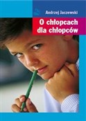 O chłopcac... - Andrzej Jaczewski -  books in polish 