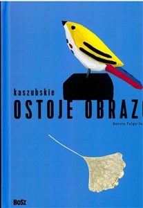 Obrazek Kaszubskie ostoje obrazów