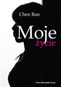 Książka : Moje życie... - Chen Ran