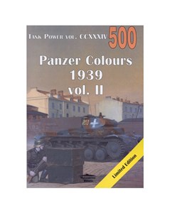 Obrazek Panzer Colours 1939 vol. II. Tank Power vol. CCXXXIV 500