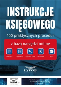 Obrazek Instrukcje Księgowego 100 praktycznych procedur z bazą narzędzi online
