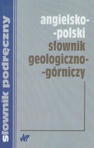 Picture of Angielsko polski słownik geologiczno górniczy