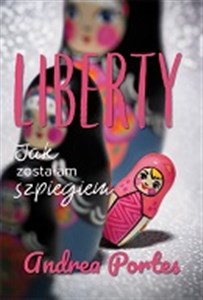 Picture of Liberty Jak zostałam szpiegiem