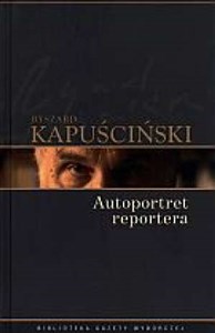 Obrazek Ryszard Kapuściński T.09 - Autoportret reportera