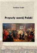 Polska książka : Przyszły u... - Stanisław Krajski