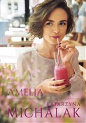 Amelia - Katarzyna Michalak -  foreign books in polish 