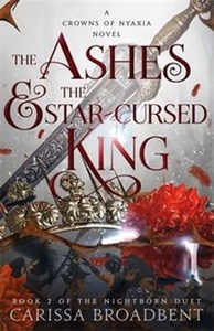 Obrazek The Ashes and the Star-Cursed King