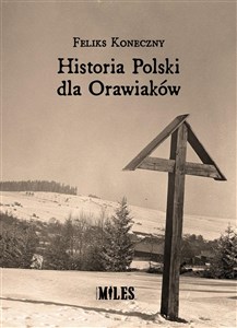 Obrazek Historia Polski dla Orawiaków