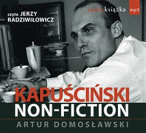 Obrazek Kapuściński non-fiction