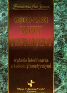 Picture of Grecko polski Nowy Testament wydanie interlinearne z kodami gramatycznymi