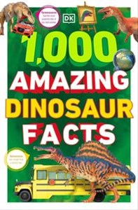 Obrazek 1,000 Amazing Dinosaur Facts