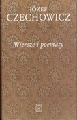 Wiersze i ... - Józef Czechowicz -  books in polish 