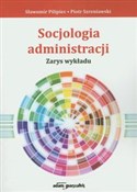 Zobacz : Socjologia... - Sławomir Pilipiec, Piotr Szreniawski