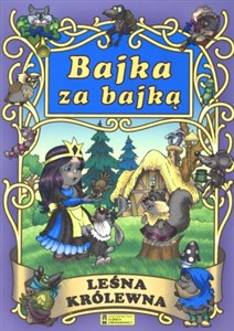 Picture of Leśna królewna Bajka za bajką