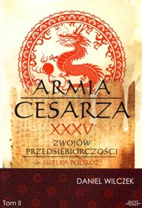 Picture of Armia Cesarza. XXV zwojów przedsiębiorczości. Wielka podróż