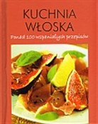 Kuchnia wł... - Opracowanie Zbiorowe -  books from Poland