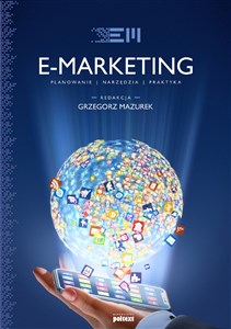 Obrazek E-marketing Strategia, planowanie, praktyka