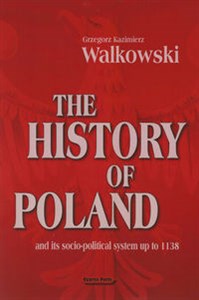 Obrazek The History of Poland and its socio-political system up to 1138