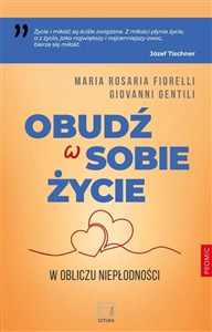 Picture of Obudź w sobie życie. W obliczu niepłodności