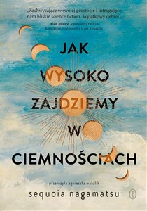 Picture of Jak wysoko zajdziemy w ciemnościach