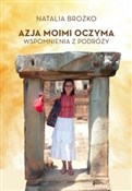 Azja moimi... - Natalia Brożko -  foreign books in polish 