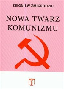 Picture of Nowa twarz komunizmu