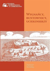 Obrazek Wygnańcy, buntownicy, uciekinierzy