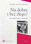 Na dobre i... - Michel Martin-Prével -  books from Poland