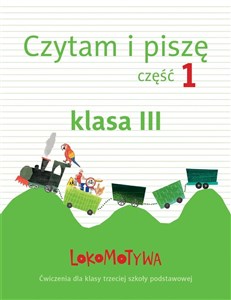 Picture of Lokomotywa 3 Czytam i piszę Część 1 Ćwiczenia Szkoła podstawowa