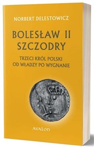 Obrazek Bolesław II Szczodry trzeci król Polski od władzy po wygnanie