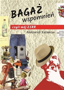 Obrazek Bagaż wspomnień, czyli mój ZSRR