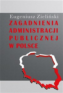 Picture of Zagadnienia administracji publicznej w Polsce