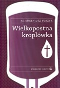 Wielkopost... - Eugeniusz Burzyk -  Polish Bookstore 