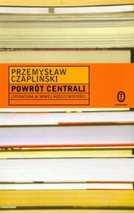 Picture of Powrót centrali Literatura nowej rzeczywistości