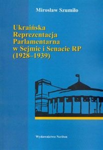 Obrazek Ukraińska reprezentacja parlamentarna w Sejmie i Senacie RP 1928-1939