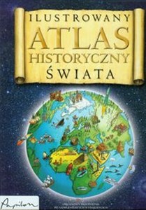 Obrazek Ilustrowany atlas historyczny świata