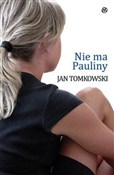 Nie ma Pau... - Jan Tomkowski -  foreign books in polish 