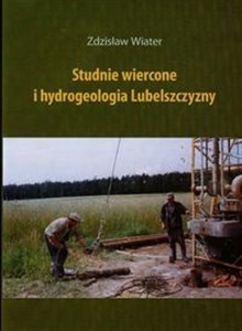 Picture of Studnie wiercone i hydrogeologia Lubelszczyzny