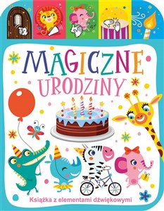 Picture of Magiczne urodziny Książka z elementami dźwiękowymi