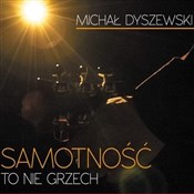 Samotność ... - Michał Dyszewski -  Polish Bookstore 
