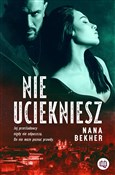 Polska książka : Nie uciekn... - Nana Bekher